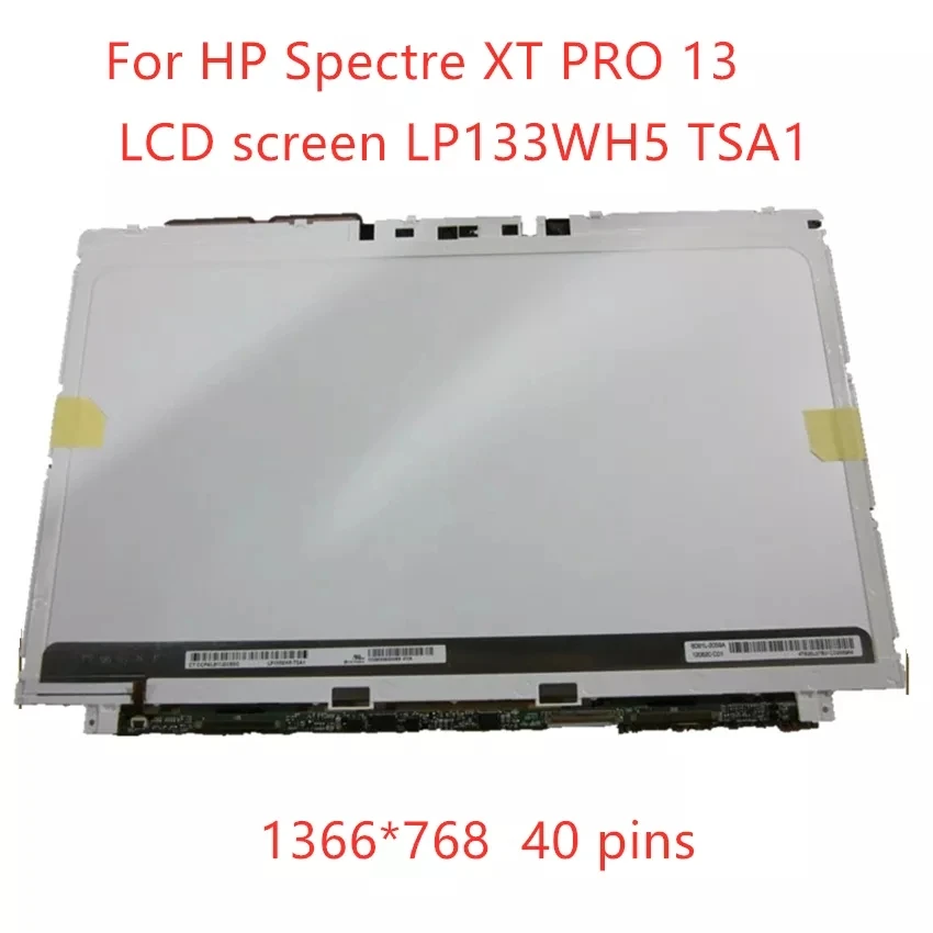 

Free shipping LP133WH5 TSA1 LP133WH5-TSA1 LP133WH5(TS)(A1) LCD replace FOR HP Spectre XT Pro 13 LCD Screen 1366*768 LVDS 40pins