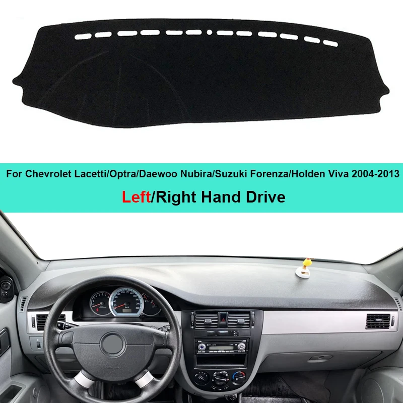 Car Dashboard Cover Dash Mat Carpet For Chevrolet Lacetti Optra Daewoo Nubira Suzuki Forenza Holden Viva 2004 - 2013 2012 2010