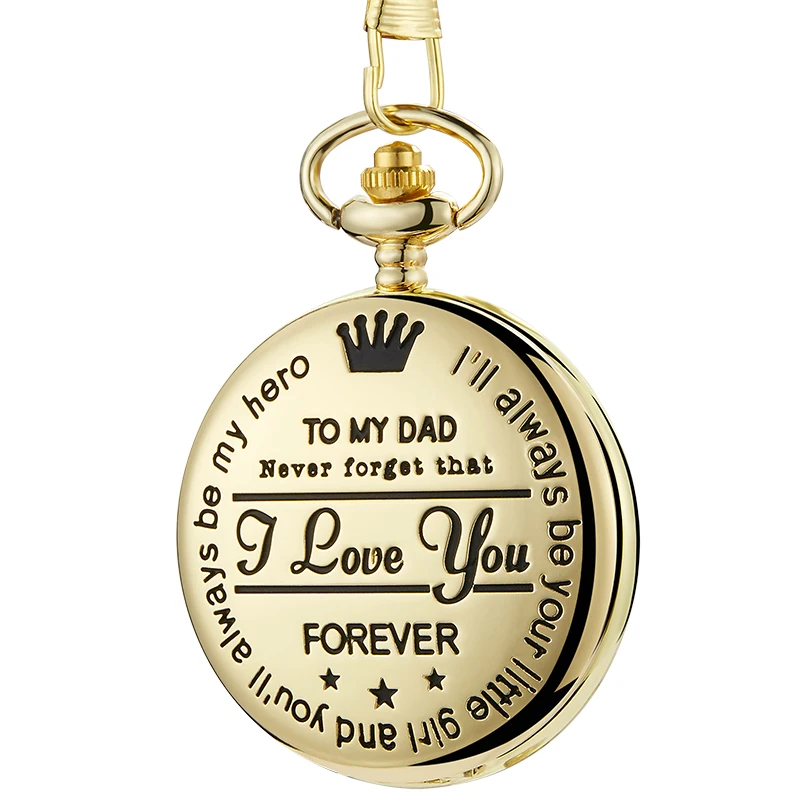 To My DAD Daddy I Love You FOREVER Pocket Watch Gifts for Fathers Day Birthday Gift Laser Engraved Fob Chain Pendant Clock Reloj