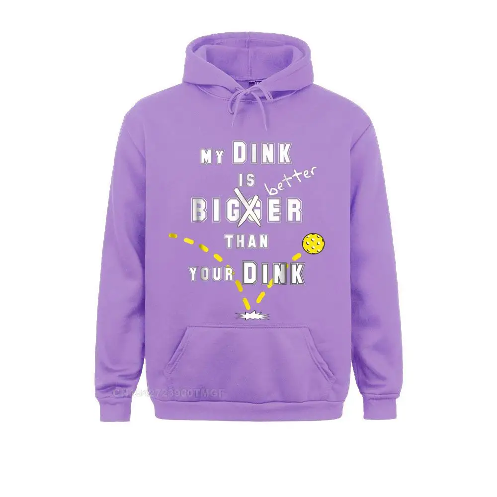 Funny Pickleball Men My Dink Is Bigger Than Your Dink Oversized Hoodie Men's Streetwear Casual Hoodies High Quality