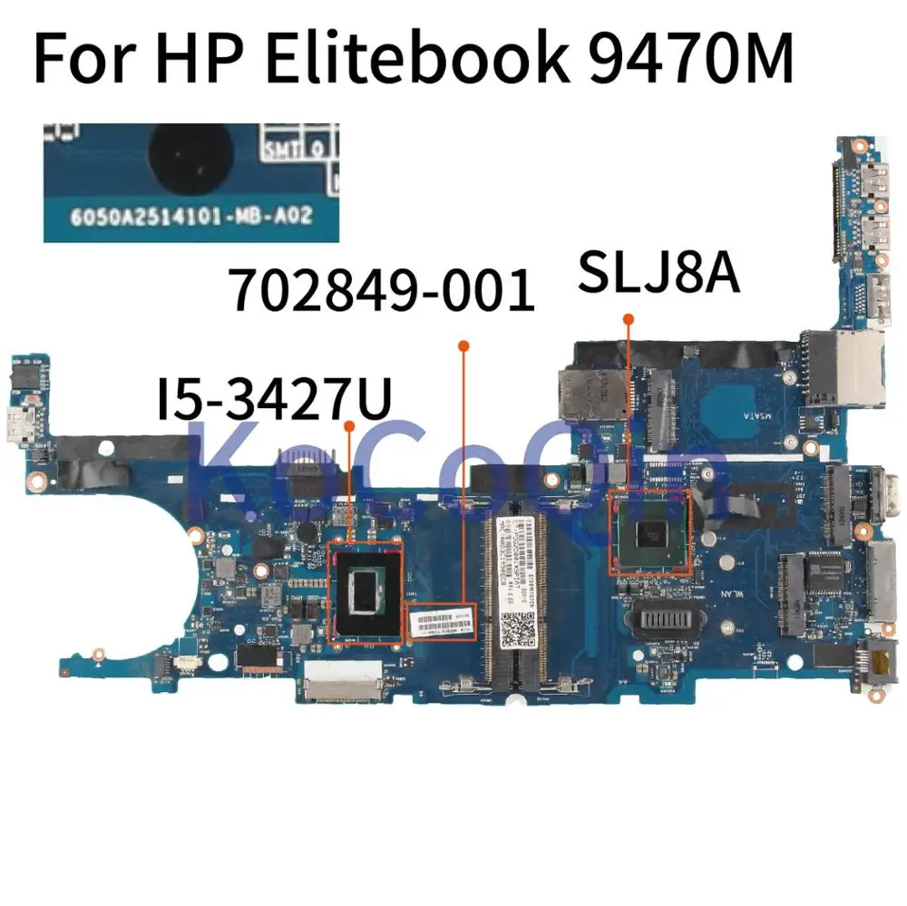 

KoCoQin 702849-001 702849-501 Laptop motherboard For HP Elitebook Folio 9470M Core I5-3427U Mainboard SR0N7 6050A2514101-MB-A02