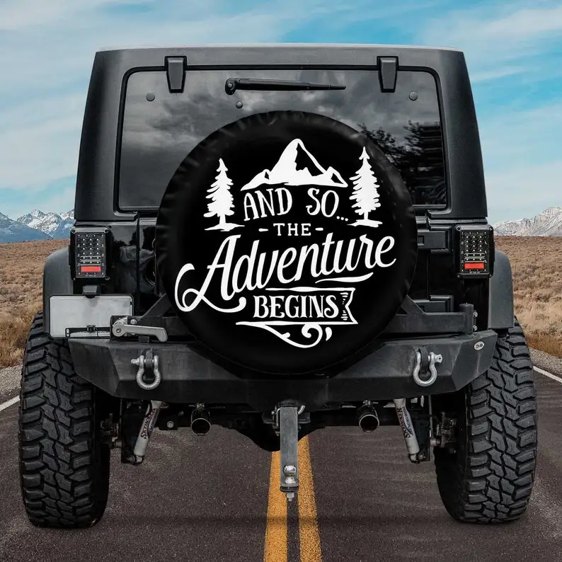 

And So The Adventure Begins Spare Tire COVER CAR - Car Accessories, Custom Spare Tire COVER CARs Your Own Personalized Design,