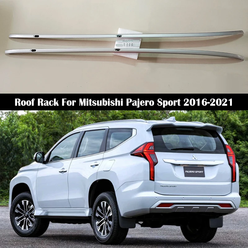 Roof Rack For Mitsubishi Pajero Sport Montero sport 2016-2021 Rails Bar Luggage Carrier Bars top Cross bar Rack Rail Boxes