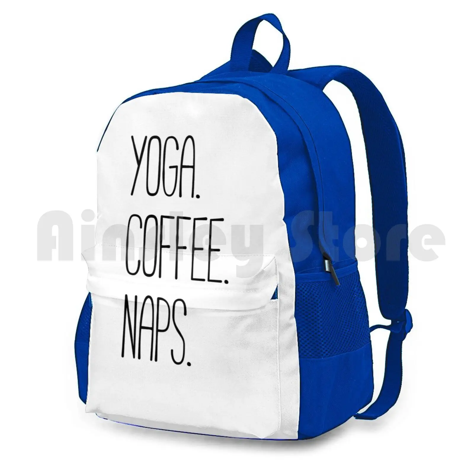 Yoga. Coffee. Naps Outdoor Hiking Backpack Waterproof Camping Travel Yoga Coffee Naps Joke Humor Lifestyle Friends Laugh Funny