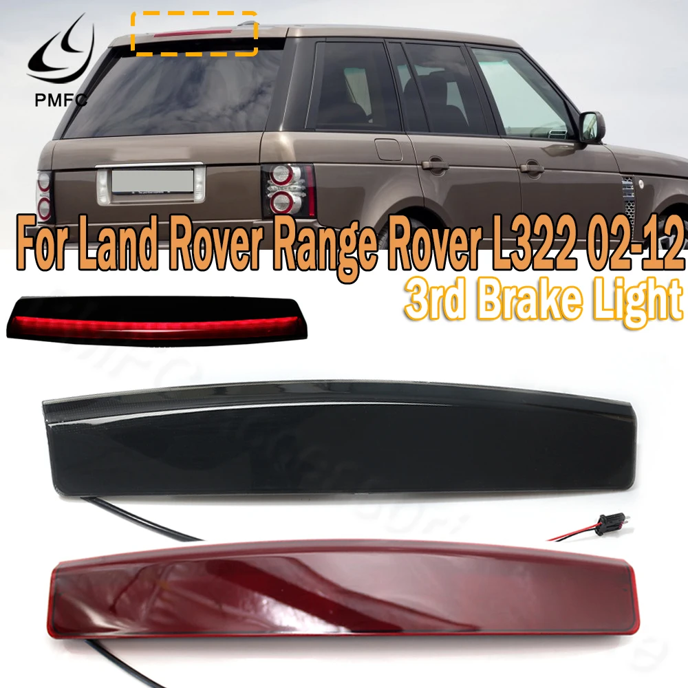 LED Third 3RD Brake Light Stop Lamp High Mount Tail Light For Land Rover Range Rover L322 2002-2009 2010 2011 2012 XFG000040