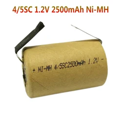 4/5SC 1.2V 2500mAh Ni-MH Rechargeable SC Battery Cell for DIY Power Tools Battery Electronic Toys NIMH Battery with Welding Tabs