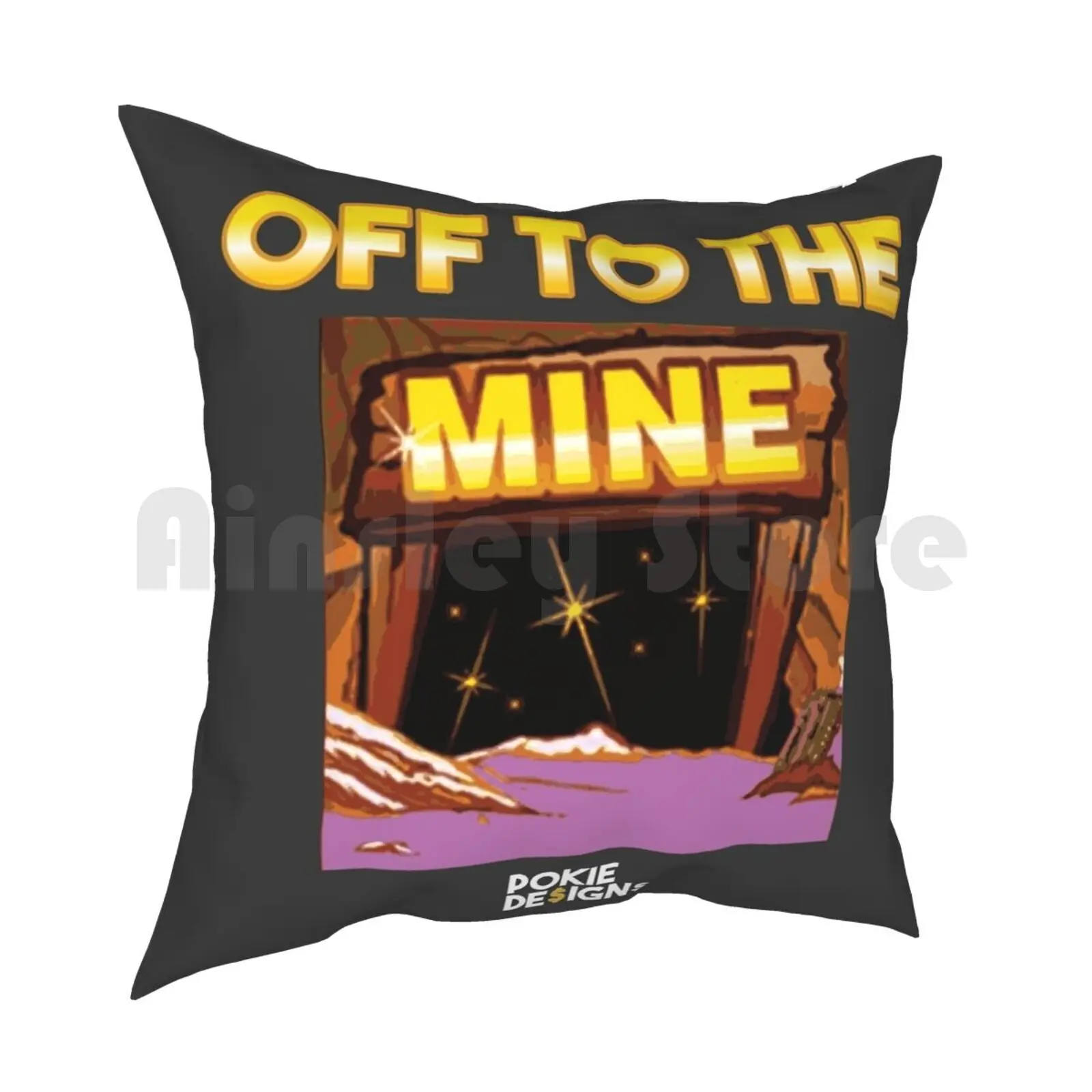 Off To The Mine Graphic Design-Pokie Designs Pillow Case Printed Home Soft DIY Pillow cover Wheres The Gold Gold Mining