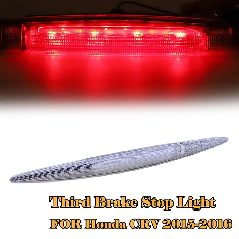 Led High Level Mount Rear Brake Light Third Tail Stop Signal Lamp Fit For Honda CRV,CR-V 2012-2016,34270TFCH01,34270T0AA01