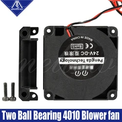 Mellow 3D Printer fan 12V/24V 40*10mm 4010 Dual Bearing Blow Radial Extruder DC Cooling Turbo Fan Turbo Fan for CR10 Ender 3