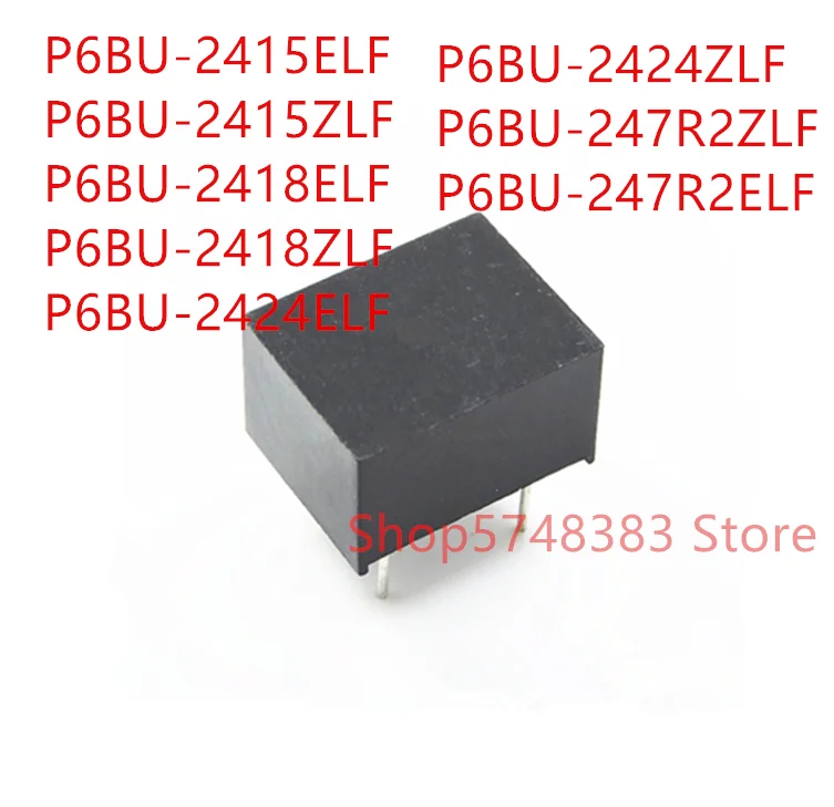

10 шт. P6BU-2415ELF P6BU-2415ZLF P6BU-2418ELF P6BU-2418ZLF P6BU-2424ELF P6BU-2424ZLF P6BU-247R2ZLF