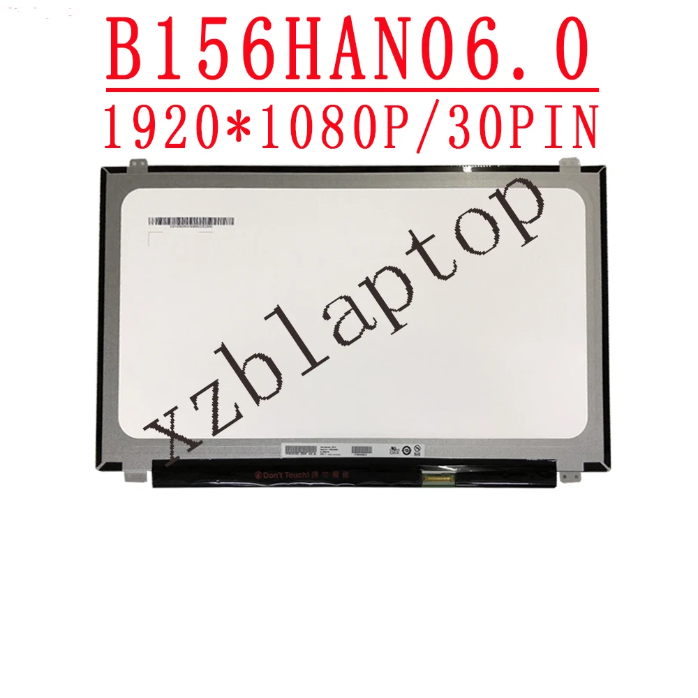 

B156HAN06.0 LP156WF6-SPB1 15.6inch 30Pin EDP 1920*1080 FHD 72% NTSC IPS LCD Display HW2A HW:2A LED Screen Matrix For Laptop