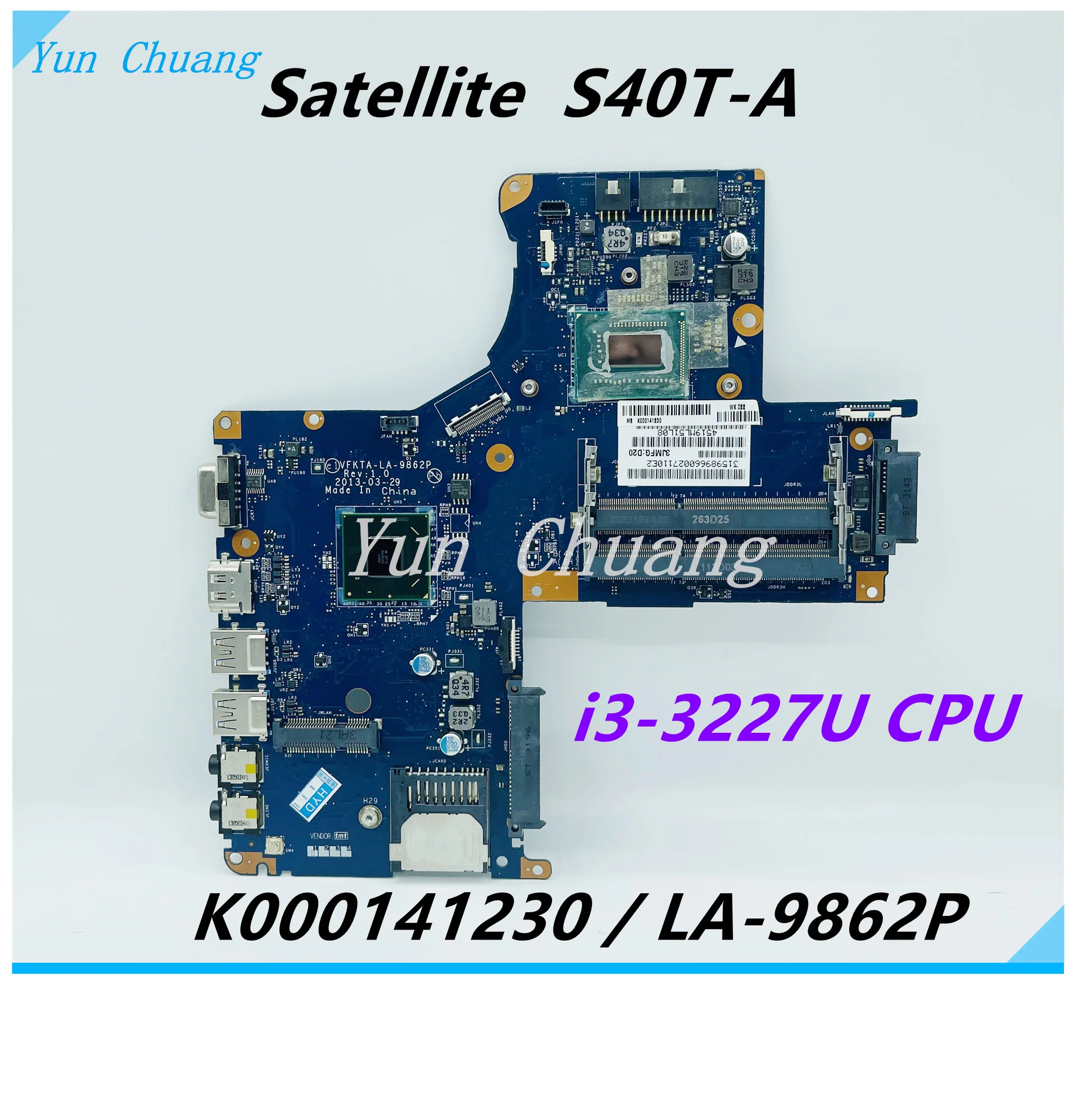 K000141230 LA-9862P Mainboard For Toshiba Satellite S40T-A L40-A L45 Laptop Motherboard With 1037U i3-3127U CPU DDR3 100% test