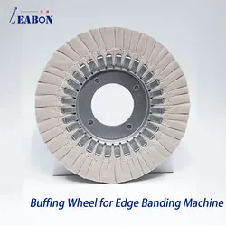 2 Pcs Buffing Wheel Fabric and Iron Core Polishing Wheel for Biesse KDT Nanxing Shunde Homag Edge Banding Machine Accessories