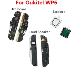 Original Inner Alto-falante para Oukitel WP6 Celular, Buzzer Chifre, campainha, receptor de fone de ouvido, placa USB, carregador