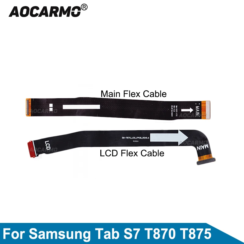 Aocarmo LCD Display Connect Main Motherboard Flex Cable For Samsung Galaxy Tab S7 T875 T870 Repair Parts