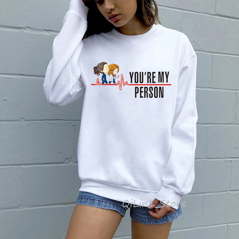 Greys Anatomy You Are My Person Sweatshirt Women Funny Graphic Friends Hoodie Woman Tracksuit 90s Autumn Winter Clothes