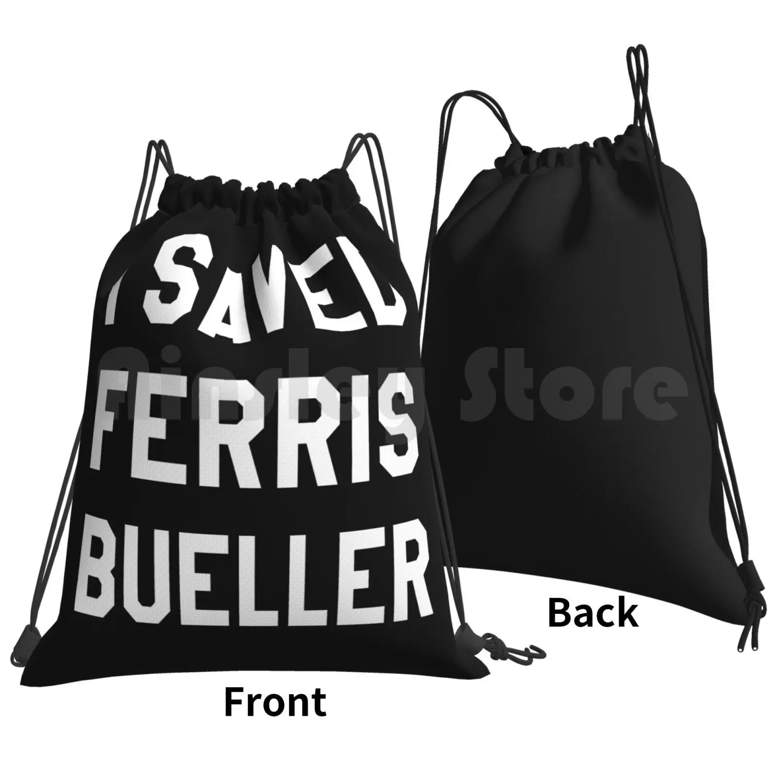 I Saved Ferris Bueller , 80s Distressed High School , Original Backpack Drawstring Bags Gym Bag Waterproof Day