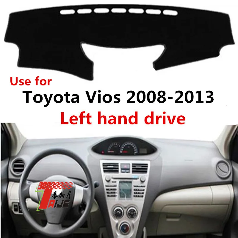 

TAIJS Factory New Arrival Avoid light Polyester Fibre Car Dashboard Cover For TOYOTA Vios 2008-2013 Left hand drive