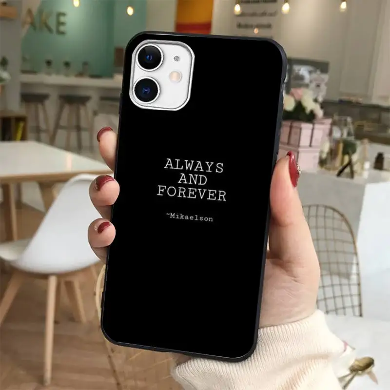 Always and Forever The Vampire Diaries Phone Case for iphone 13 8 7 6 6S Plus X 5S SE 2020 XR 11 12 mini pro XS MAX