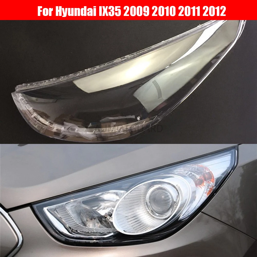 

Headlight Lens For Hyundai IX35 2009 2010 2011 2012 Headlamp Cover Replacement Front Car Light Auto Shell