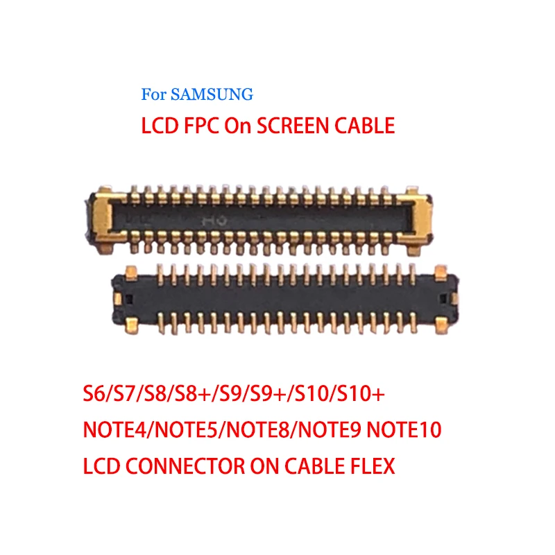 5pcs/lot LCD Display FPC connectors for Samsung S4 S5 S6 S7 S8 S8+ S9 S10 NOTE5 NOTE8 NOTE9 NOTE10 LCD Connector on Cable flex