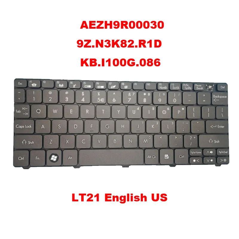 

US Keyboard For ACER For Gateway LT21 AEZH9R00030 9Z.N3K82.R1D KB.I100G.086 English UI MP-09H23U4-9205 AEZE6R00210 SG-46411-XUA