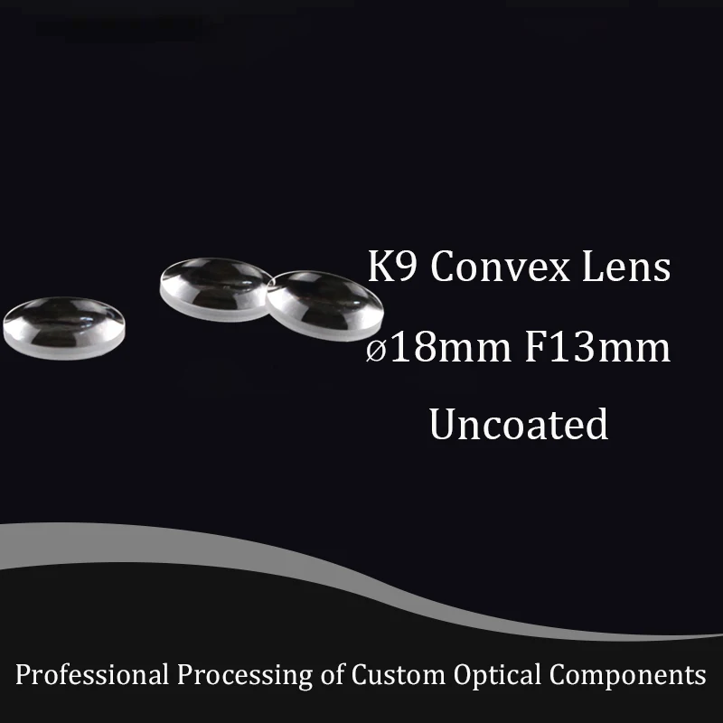 Hot selling optical glass convex lens diameter 18mm focal length 13mm sample K9 mini magnifier