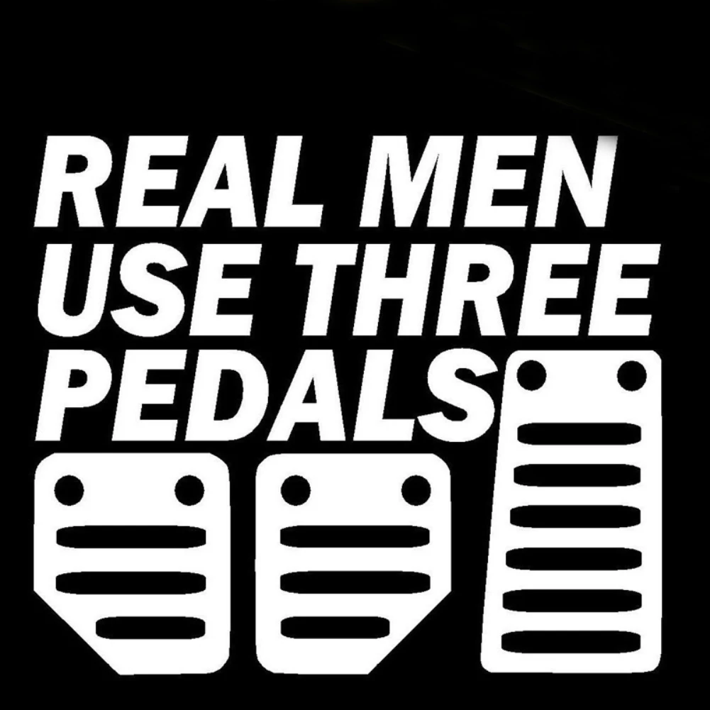 Car Stickers наклейка на авто Real Men Use Three Pedals Auto Vehicle Window Bumper Funny Decal Sticker Decor наклейки на машину