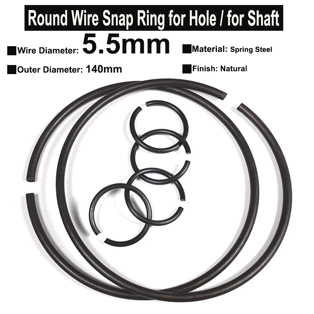 

1Piece Wire Diameter 5.5mm Spring Steel Round Wire Snap Rings for Hole Retainer Circlips for Shaft OD=140mm