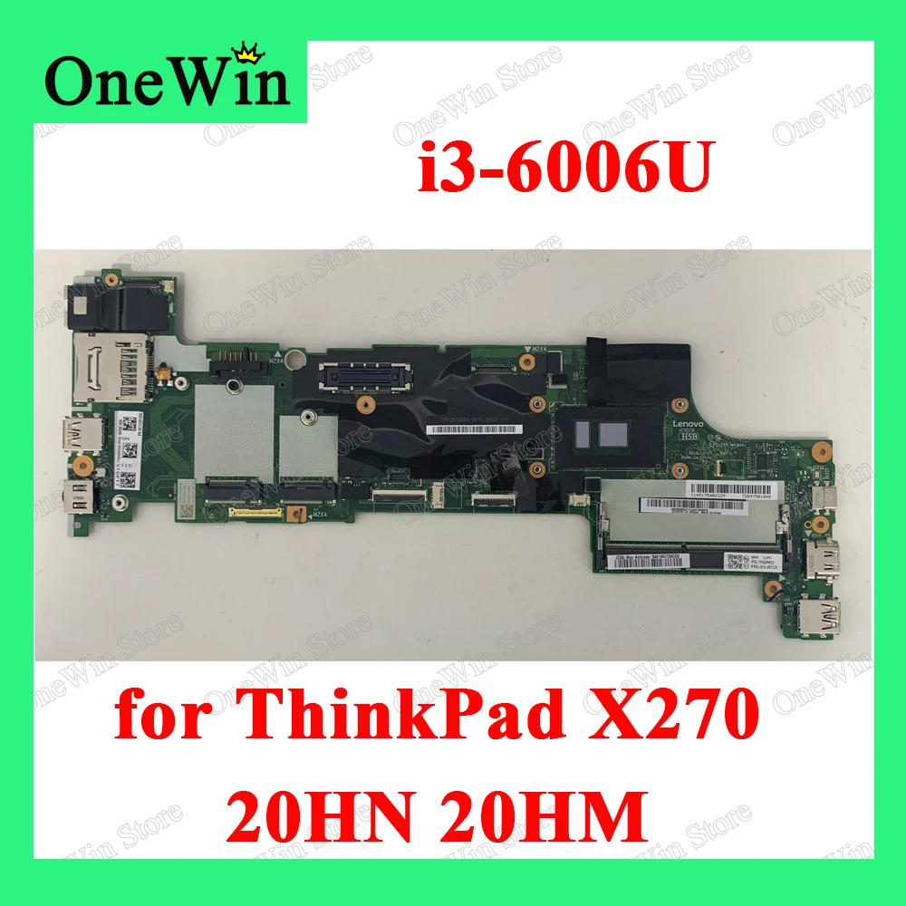 

i3-6006U for ThinkPad X270 20HN 20HM Laptop Mainboard NM-B061 PN 01LW723 01HY516 01LW731 01HY523 01LW753 01HY544 01LW761 01HY551