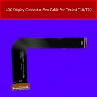 LCD Display Screen Flex Cable For Teclast  T10 T20 LCD Panel Connector Flex Ribbon Cable Replacement Repair Parts High Quality