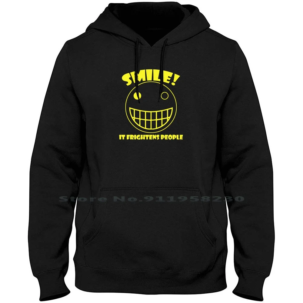 Smile , It Frightens People Men Hoodie Sweater 6XL Big Size Cotton People Parody Smile Right Tage Geek Ten Rig Age Sm Op Ny