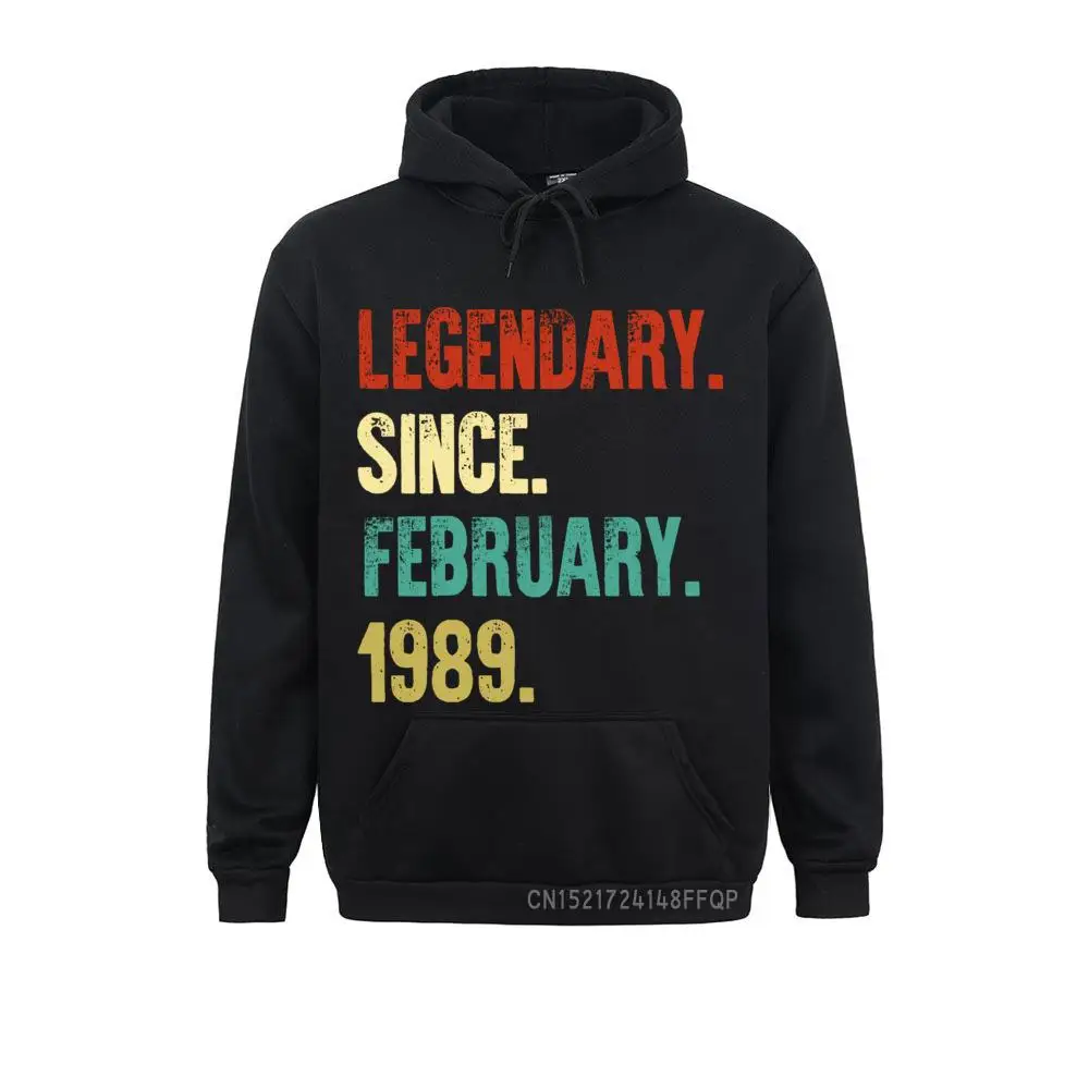 

Retro Vintage 30th Birthday Sweatshirt Legendary Since February 1989 Pullover Men Long Sleeve Hoodiess Clothing Print Sportswear