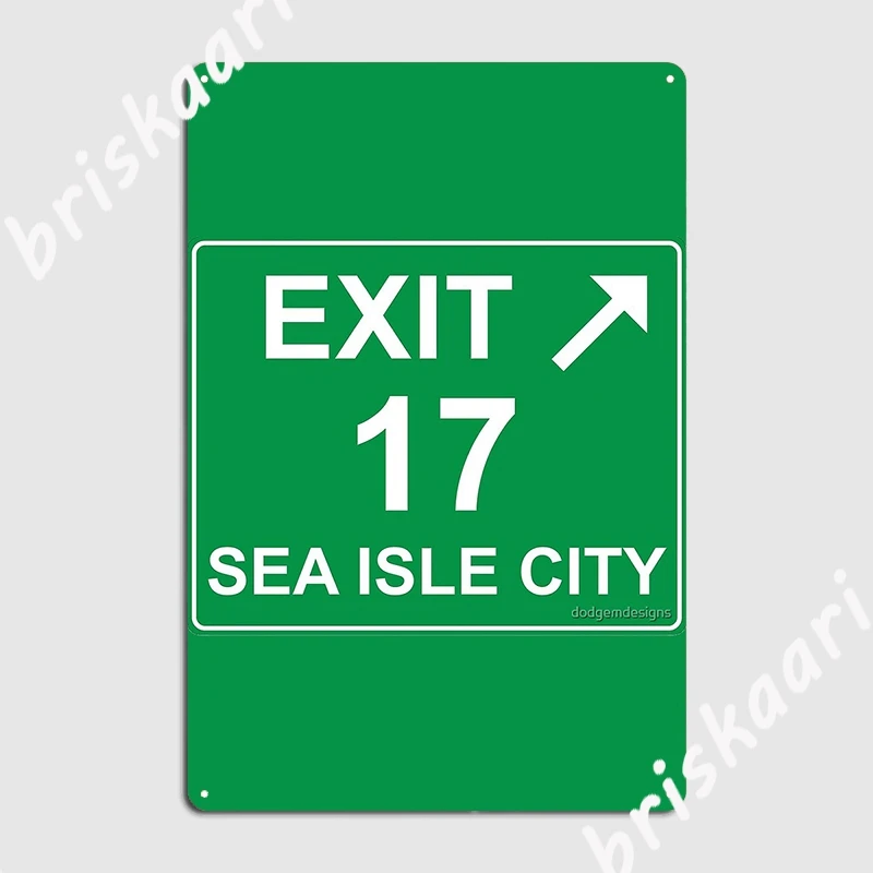 Exit 17 Sea Isle City Metal Plaque Poster Poster Customize Club Home pub Garage Tin sign Posters