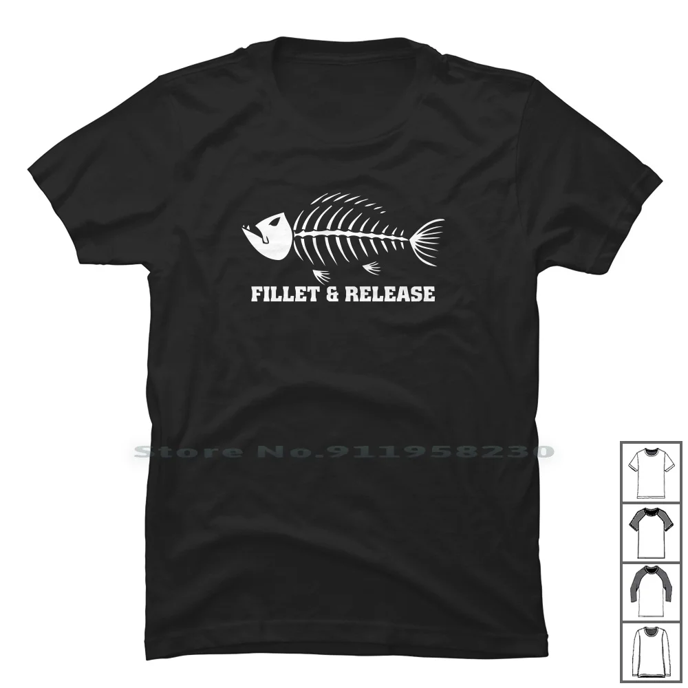 Funny Fillet And Release Fishing T Shirt 100% Cotton Release Fishing Slogan Fillet Skull Logan Tage Fish Ease Bone Joke One