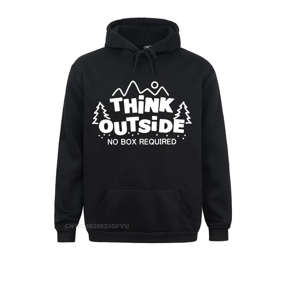 Think Outside No Box Required Awesome Pullover Hoodie Men Nature Camping Hoodie Hiking Mountain Climbing Clothes Tees Cotton