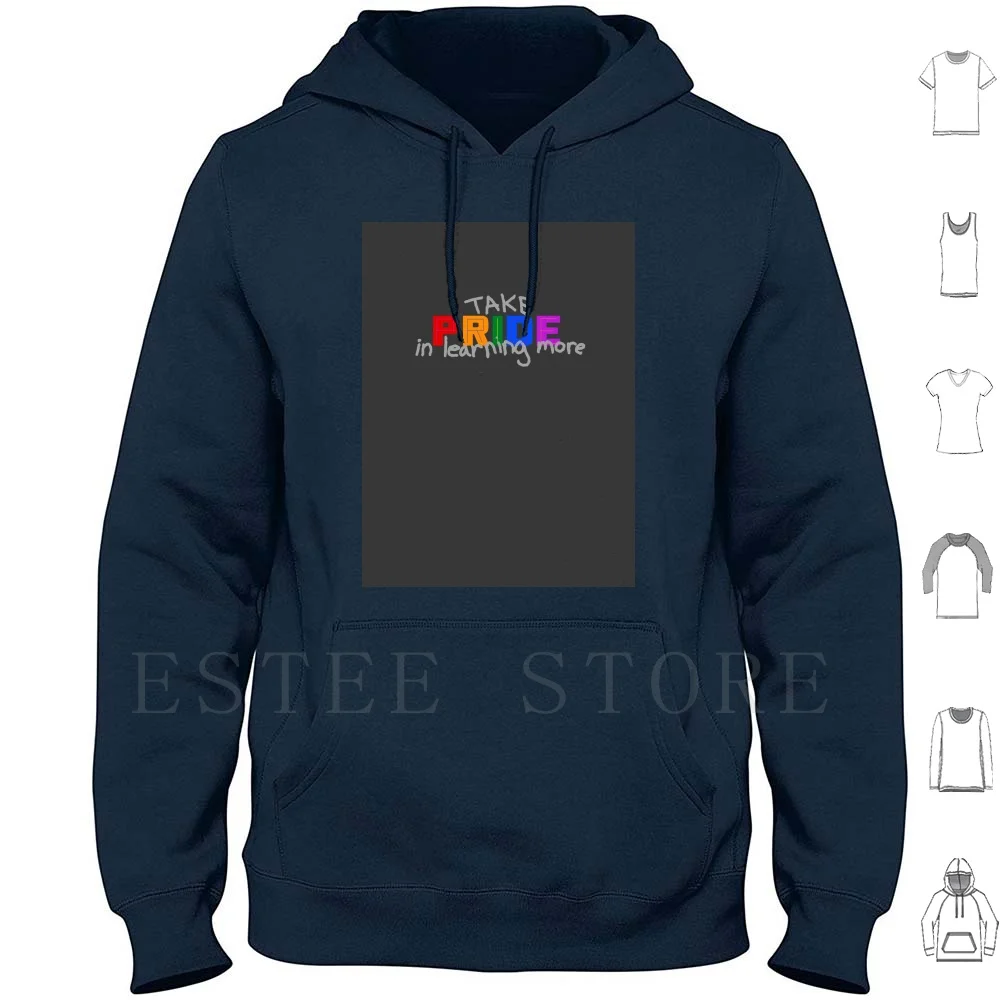 Take Pride In Learning More-Pride Month June 2020 Hoodies Long Sleeve Loch Nest Farm Lochnestfarm Pride Pride 2020