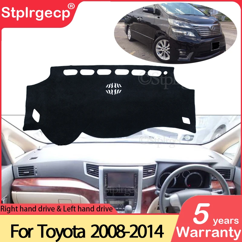 for Toyota Alphard Vellfire 20 AH20 2008~2014 Anti-Slip Mat Dashboard Dash Cover Pad Sunshade Dashmat Protect Carpet Accessories