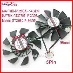 Free Shipping FD9015U12S T129215SU 95mm Video Fan For ASUS MATRIX R9 280X 290X GTX780TI GTX980 GTX970 Graphics Card Cooling Fan
