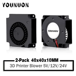 2 pezzi YOUNUON 40mm stampante 3D ventola 12V 24V 5V 4010 ventilatore stampante accessori di raffreddamento DC Turbo ventilatore ventilatore ventole radiali 40x40x10mm