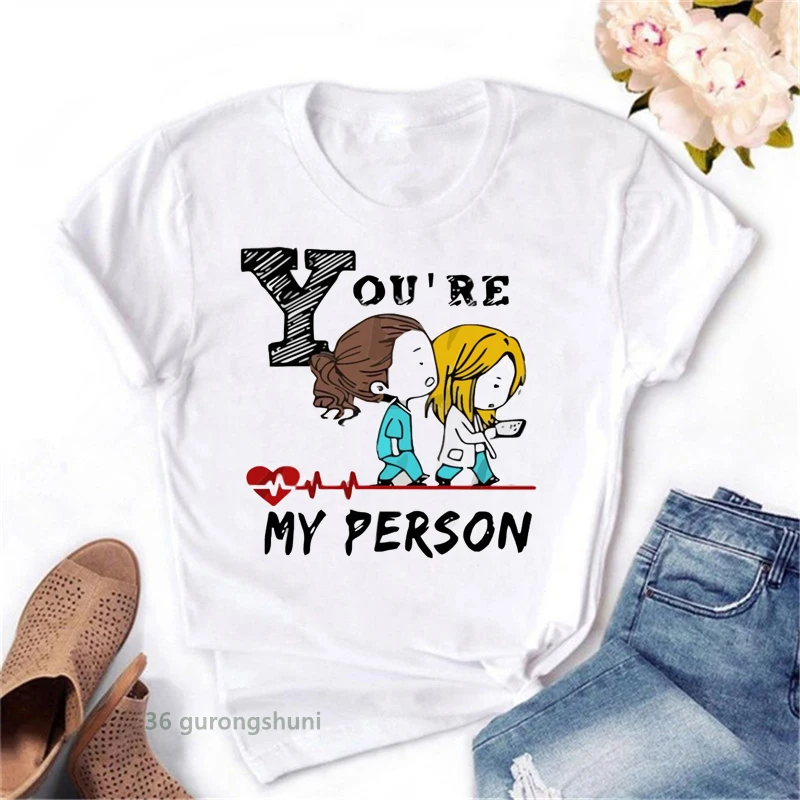 Fashion Gray Anatomy t-shirt Women Harajuku You Are My Person Tees Love ECG t shirt 90s Dark and Twisty Creative Graphic Tops