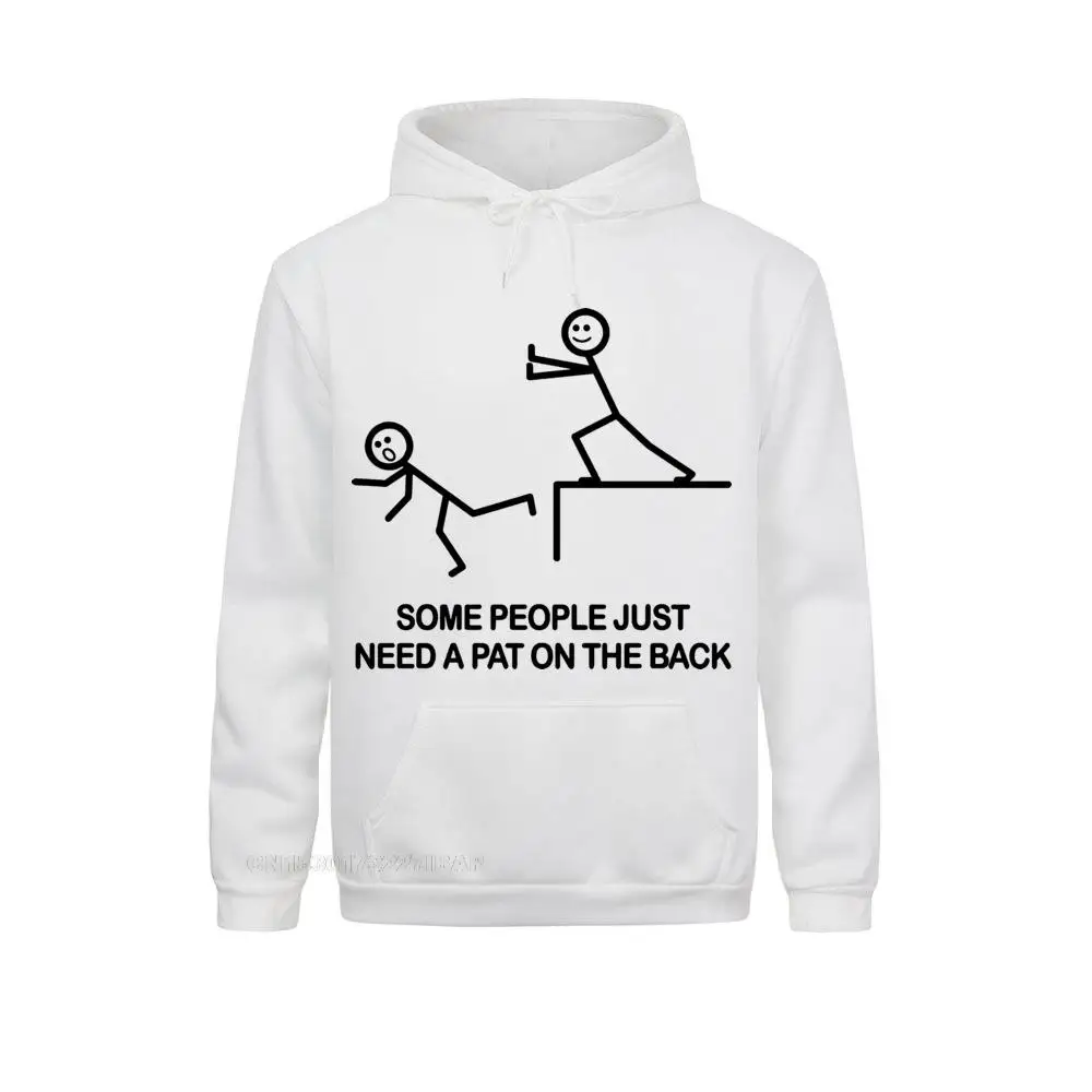 

Some People Just Need A Pat On The Back Graphic Novelty Sarcastic Funny Harajuku Hoodies Cool Hip Hop Hipster Streetwear Homme