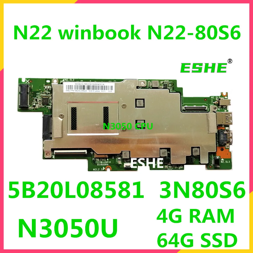 1502B-01-01 For Lenovo winbook N22 N22-80S6 Laptop motherboard 3N80S6 N3050 CPU 4G RAM 64G SSD 5B20L08581 100% tested