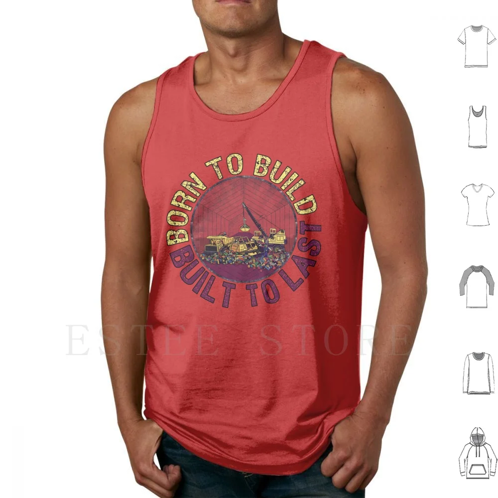 Nacido para construir camisetas sin mangas chaleco juguete juguetes Tonka camiones chico niños niños infancia niños niñas diversión divertida tonta