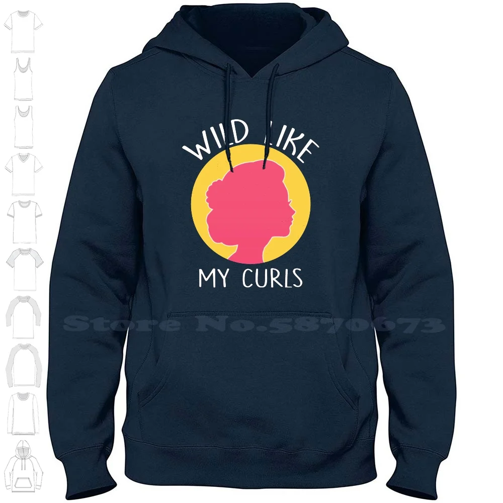 Wild Like My Curls Curly Haired Girls Gift Feminist Streetwear Sport Hoodie Sweatshirt Curl Power Curls Curly Haired Funny