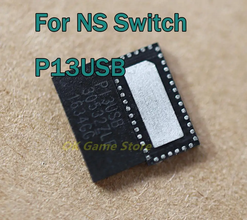 

30pcs P13USB Video transmission Control IC P13usb FOR NS SWITCH Original New motherboard IC Chip Audio For Nintend Switch