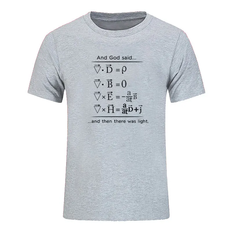 Physics T Shirt God Says Maxwell Equations and Then There Was Light Nerd Design Cotton T-Shirt Men Science Summer Top