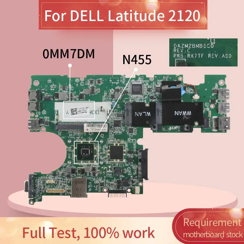 

CN-0MM7DM 0MM7DM Laptop motherboard For DELL Latitude 2100 2120 N455 Notebook Mainboard DAZM2BMB6C0 SLBX9 DDR3