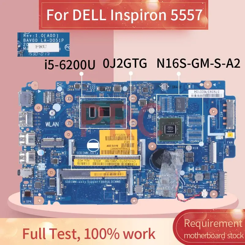 

For DELL Inspiron 5557 I5-6200U Laptop Motherboard LA-D051P 0J2GTG SR2EY N16S-GM-S-A2 DDR3 Notebook Mainboard