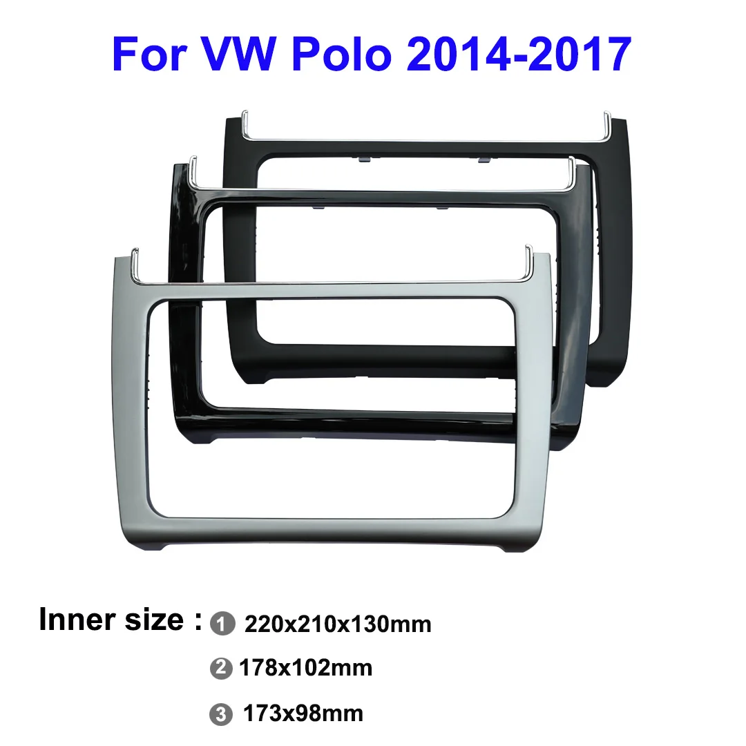 Autoradio Car Dashboard Panel Refitting Frame Kit Radio Audio Fascia Trim Bezel Faceplate For VW Polo 2014 - 2017